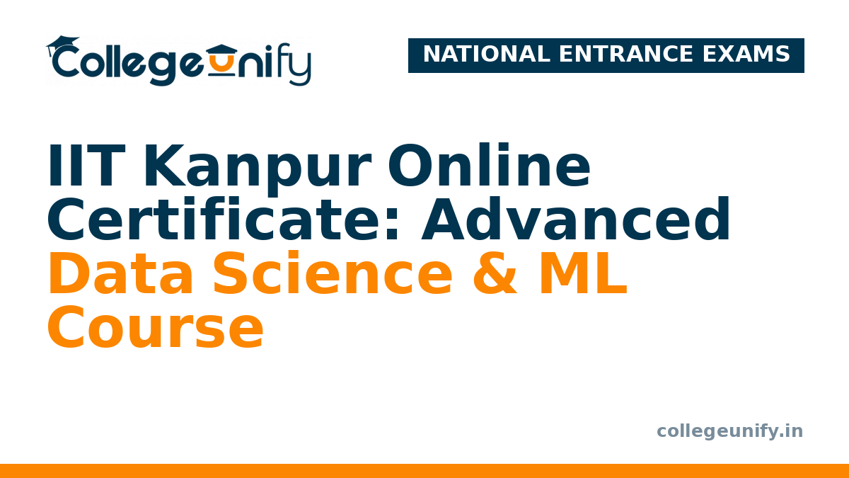 IIT Kanpur Online Certificate: Advanced Data Science & ML Course