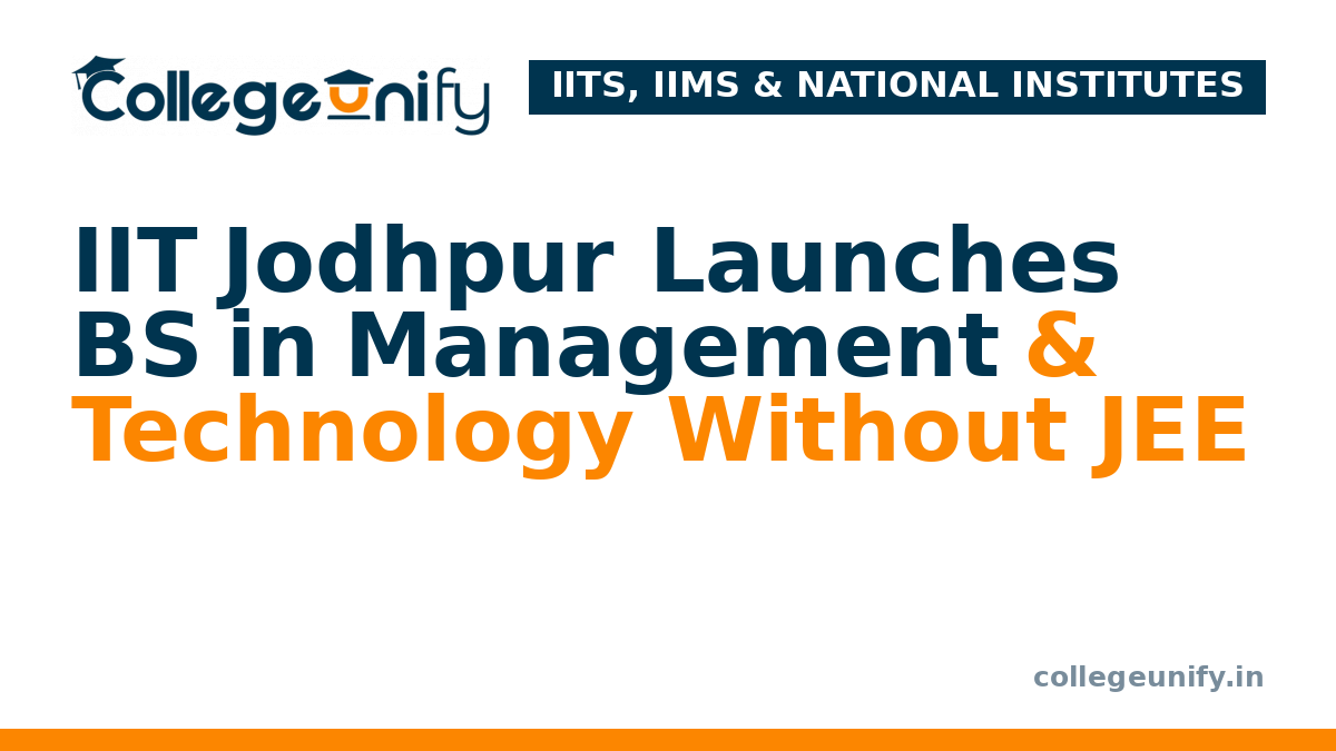 IIT Jodhpur Launches BS in Management & Technology Without JEE