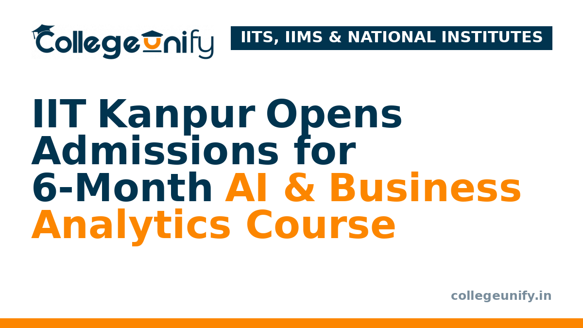IIT Kanpur Opens Admissions for 6-Month AI & Business Analytics Course