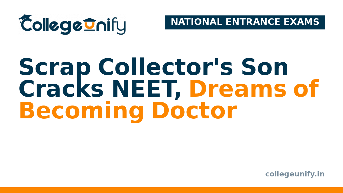 Scrap Collector's Son Cracks NEET, Dreams of Becoming Doctor