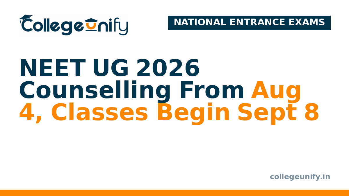 NEET UG 2026 Counselling From Aug 4, Classes Begin Sept 8
