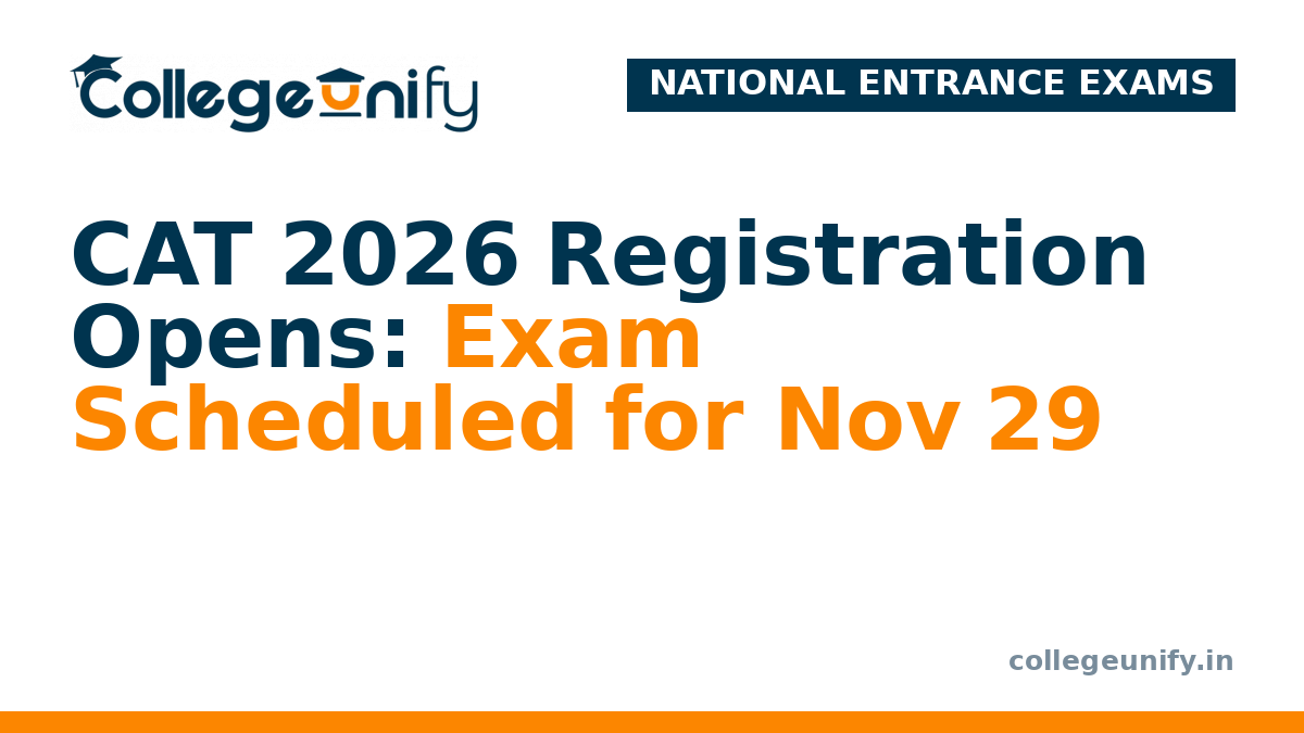 CAT 2026 Registration Opens: Exam Scheduled for Nov 29