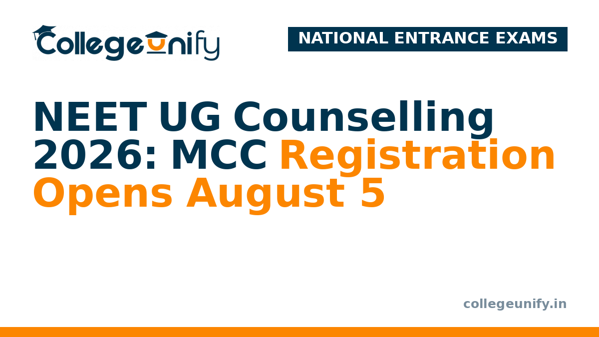 NEET UG Counselling 2026: MCC Registration Opens August 5