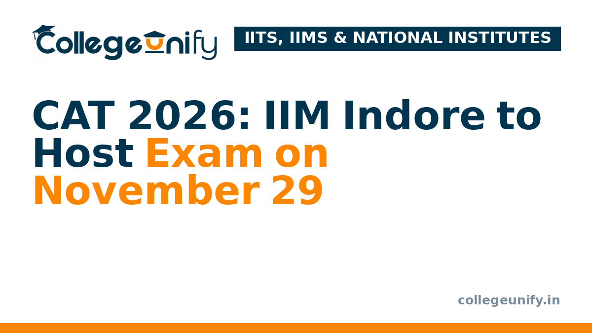 CAT 2026: IIM Indore to Host Exam on November 29