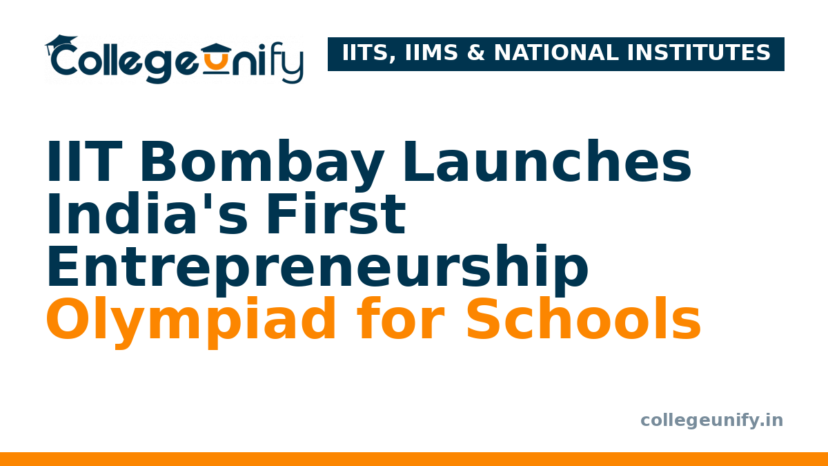 IIT Bombay Launches India's First Entrepreneurship Olympiad for Schools