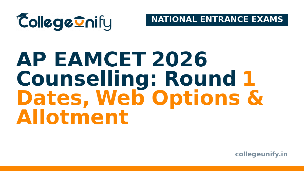 AP EAMCET 2026 Counselling: Round 1 Dates, Web Options & Allotment
