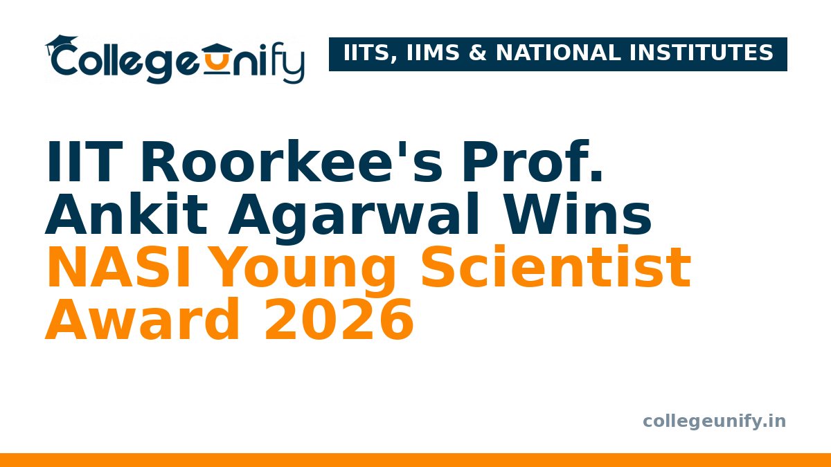 IIT Roorkee's Prof. Ankit Agarwal Wins NASI Young Scientist Award 2026