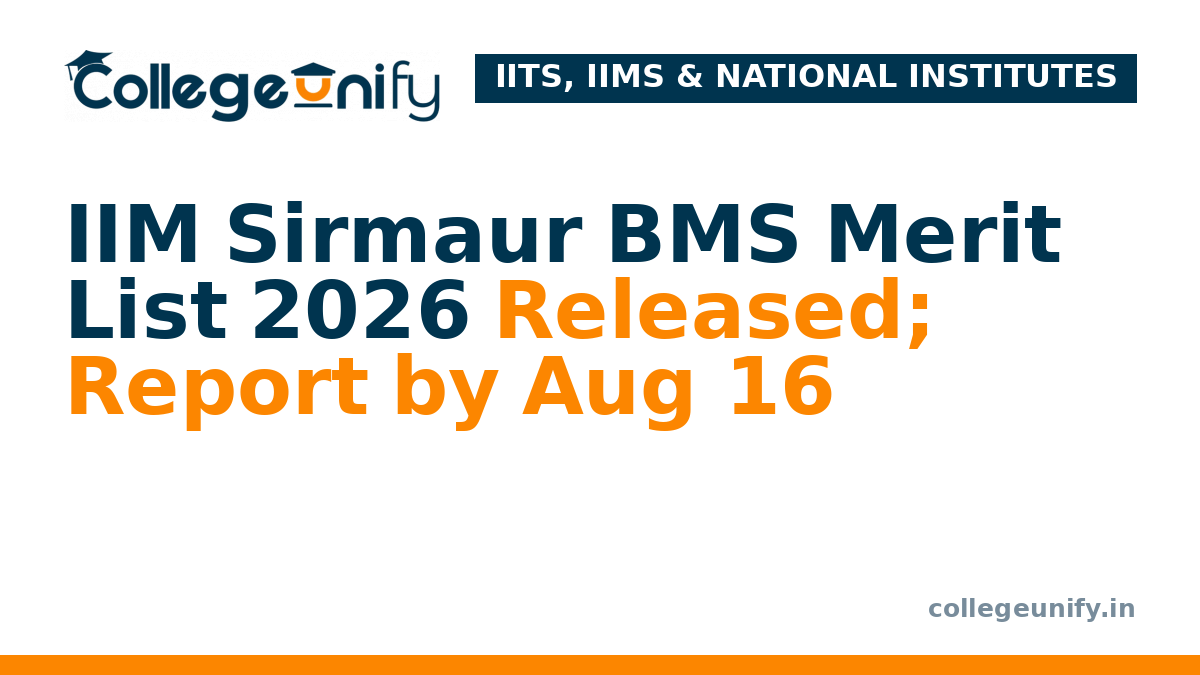 IIM Sirmaur BMS Merit List 2026 Released; Report by Aug 16