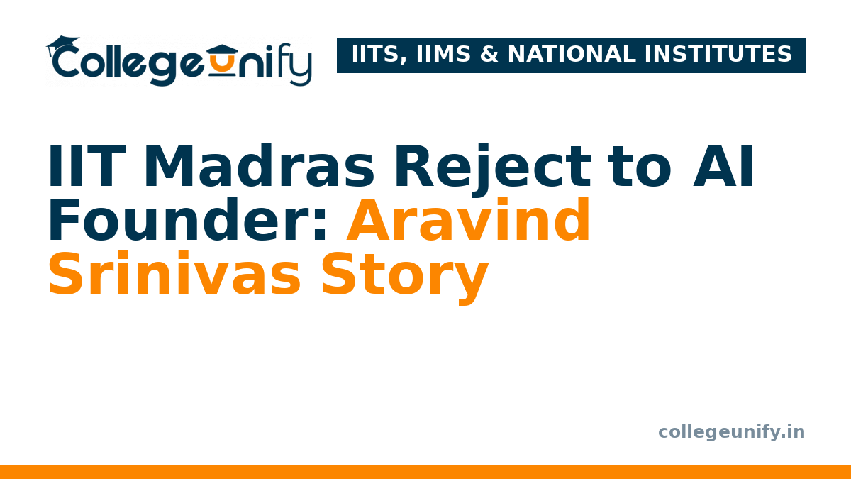 IIT Madras Reject to AI Founder: Aravind Srinivas Story
