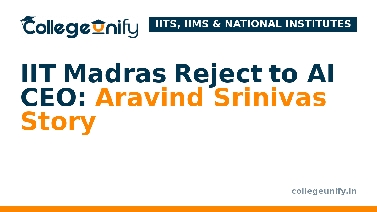 IIT Madras Reject to AI CEO: Aravind Srinivas Story