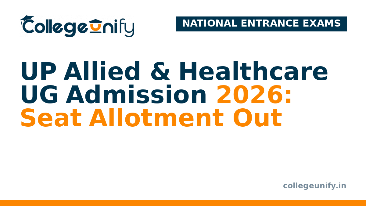 UP Allied & Healthcare UG Admission 2026: Seat Allotment Out