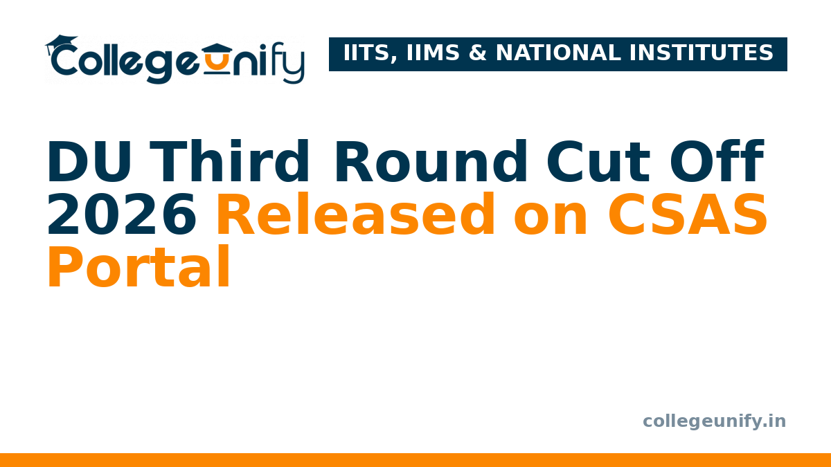 DU Third Round Cut Off 2026 Released on CSAS Portal
