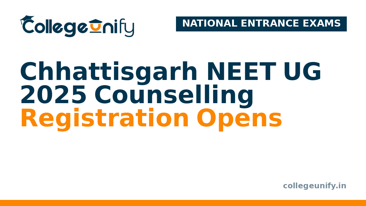 Chhattisgarh NEET UG 2025 Counselling Registration Opens