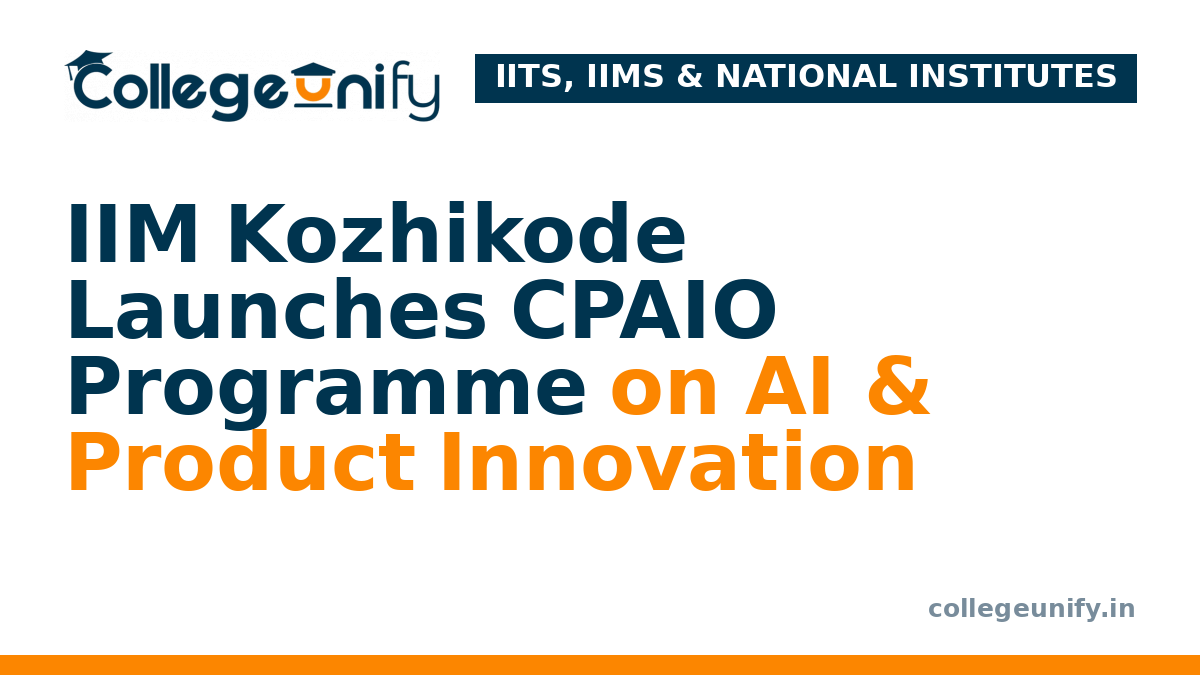 IIM Kozhikode Launches CPAIO Programme on AI & Product Innovation