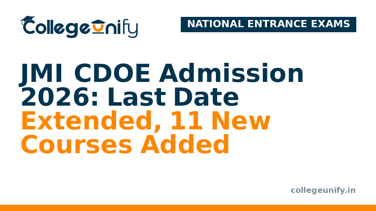 JMI CDOE Admission 2026: Last Date Extended, 11 New Courses Added