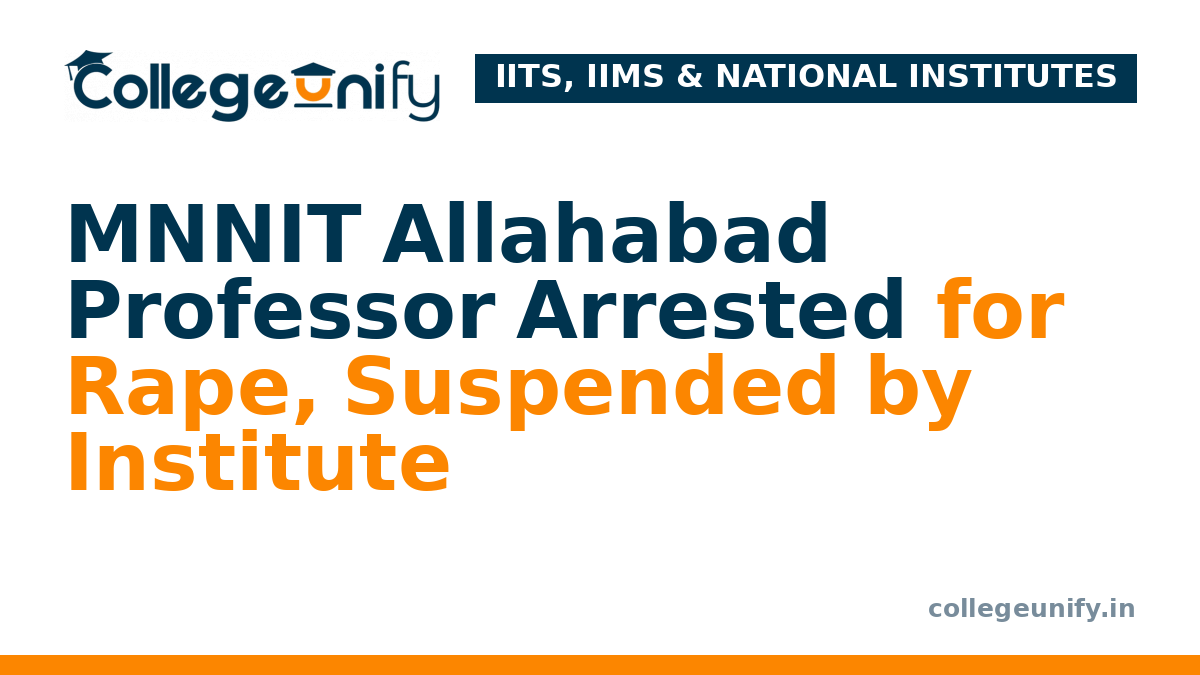 MNNIT Allahabad Professor Arrested for Rape, Suspended by Institute