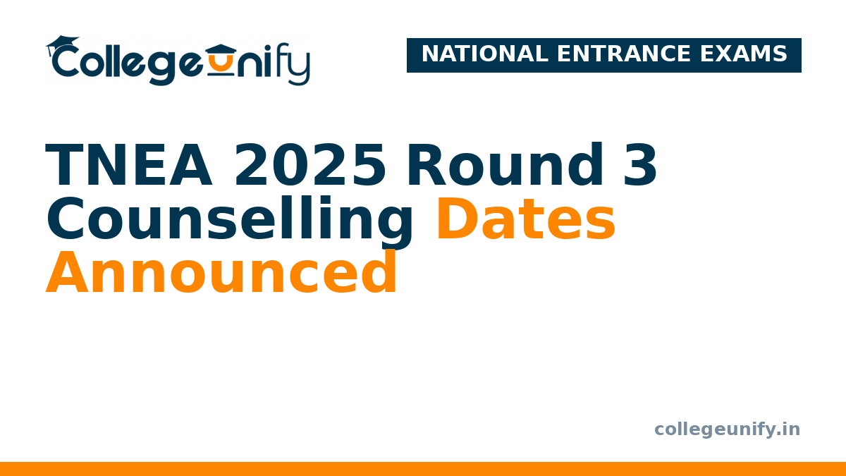TNEA 2025 Round 3 Counselling Dates Announced