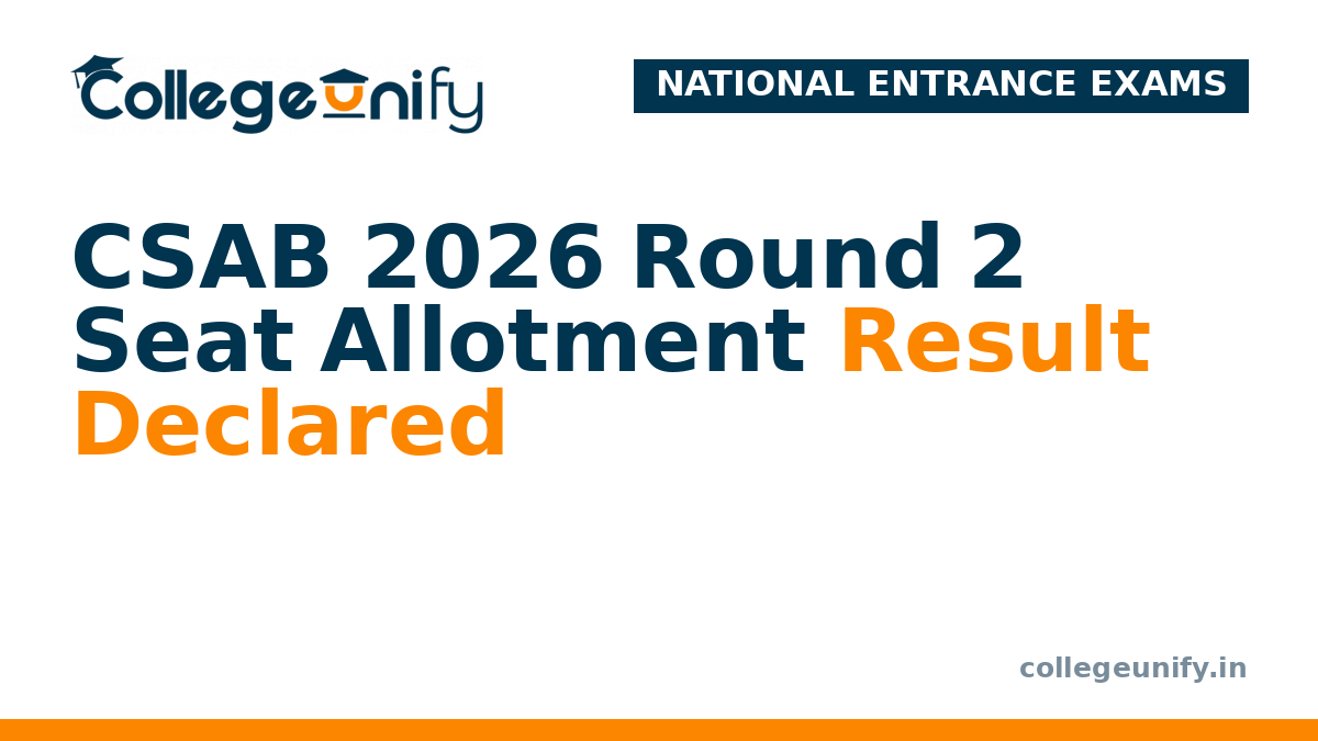 CSAB 2026 Round 2 Seat Allotment Result Declared