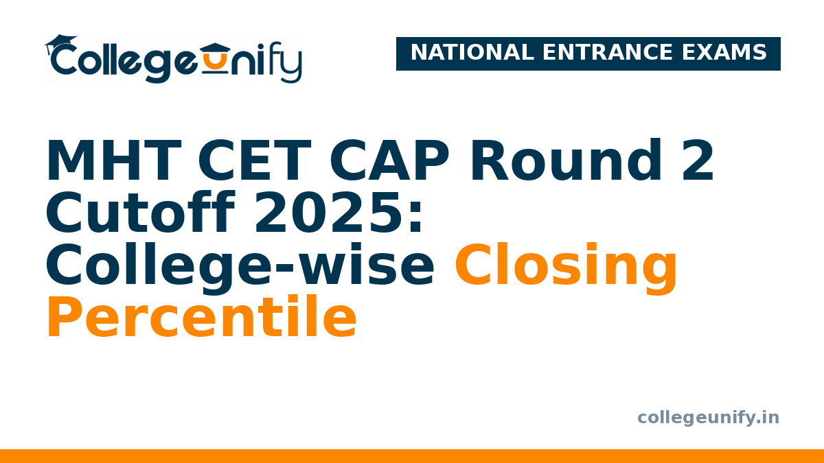 MHT CET CAP Round 2 Cutoff 2025: College-wise Closing Percentile