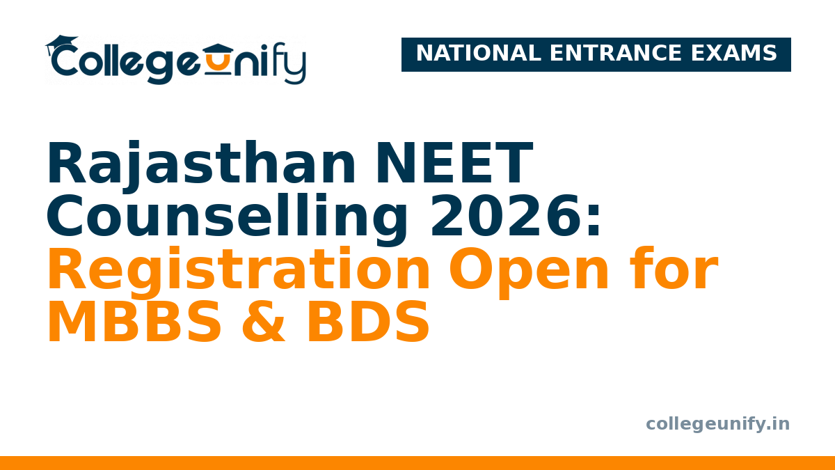 Rajasthan NEET Counselling 2026: Registration Open for MBBS & BDS