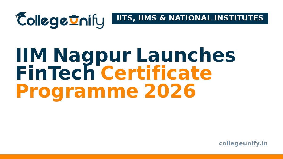 IIM Nagpur Launches FinTech Certificate Programme 2026