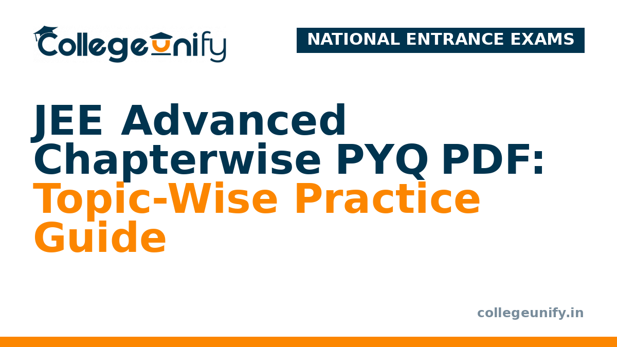 JEE Advanced Chapterwise PYQ PDF: Topic-Wise Practice Guide