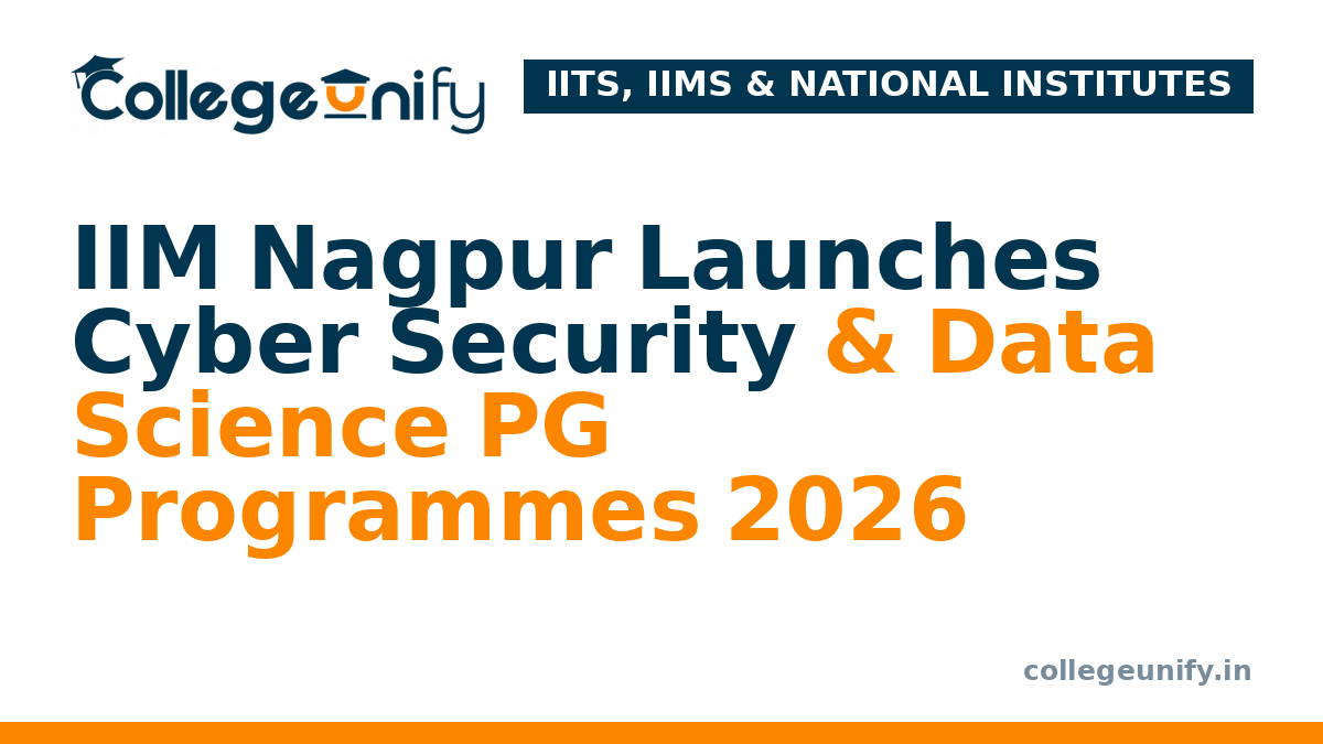 IIM Nagpur Launches Cyber Security & Data Science PG Programmes 2026