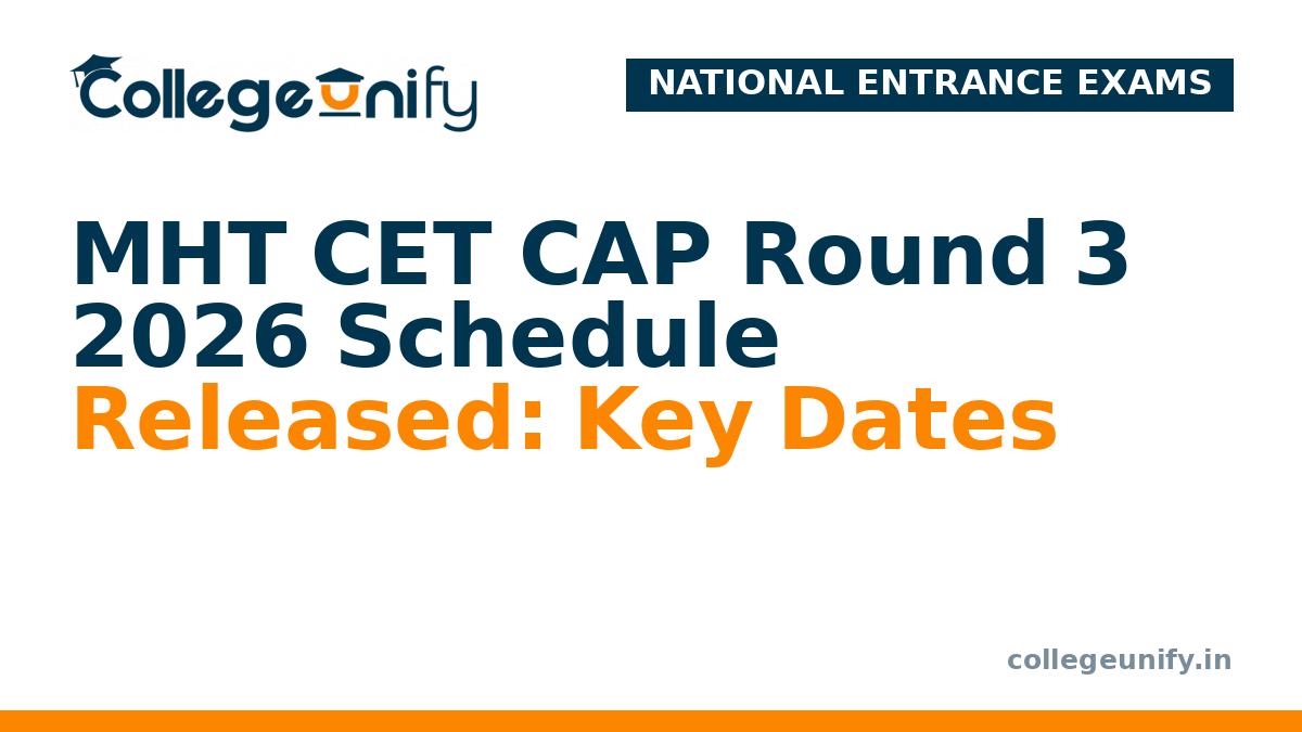 MHT CET CAP Round 3 2026 Schedule Released: Key Dates