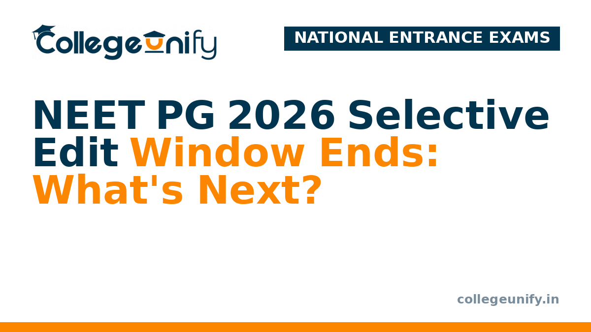 NEET PG 2026 Selective Edit Window Ends: What's Next?