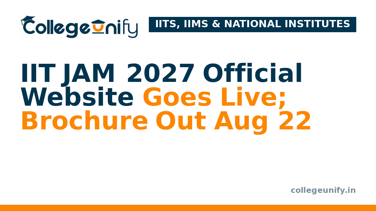 IIT JAM 2027 Official Website Goes Live; Brochure Out Aug 22