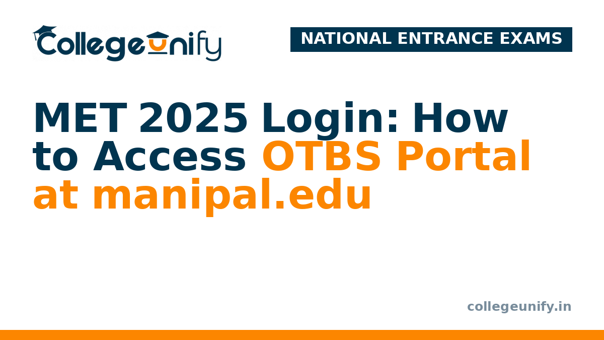 MET 2025 Login: How to Access OTBS Portal at manipal.edu