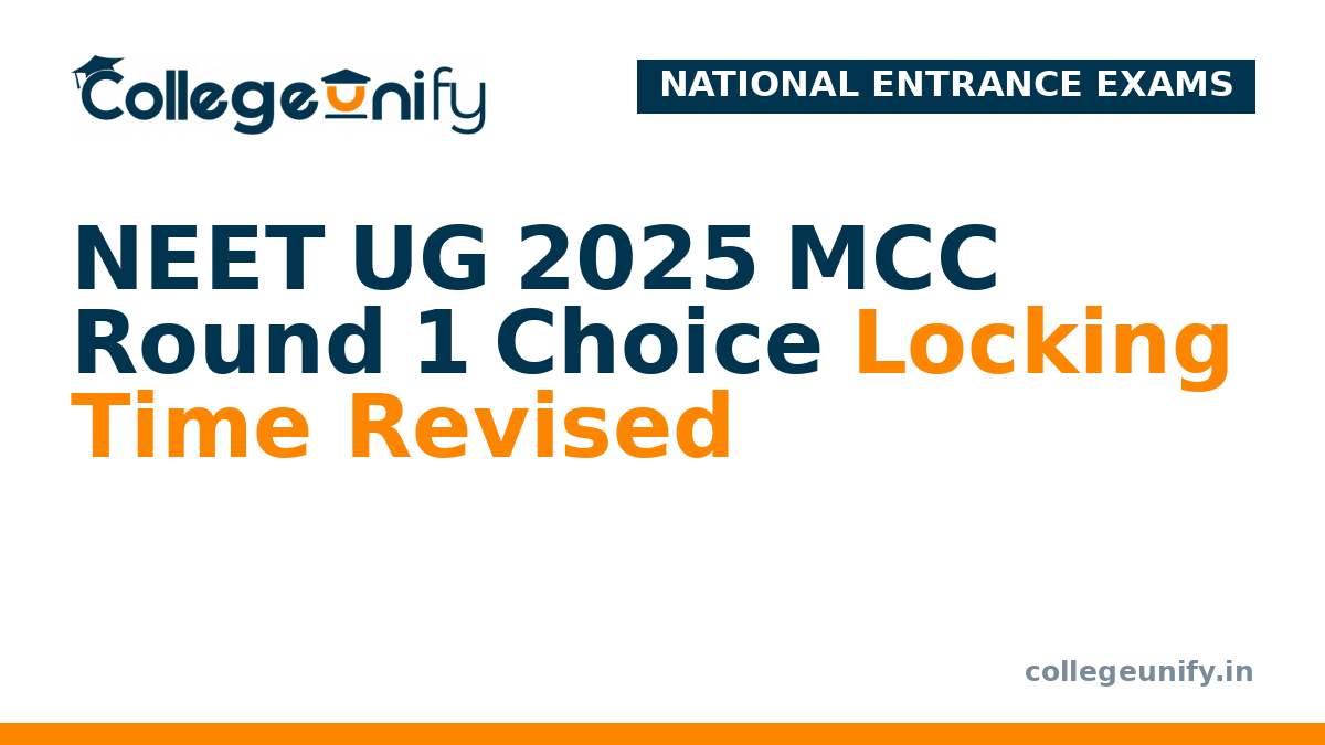 NEET UG 2025 MCC Round 1 Choice Locking Time Revised