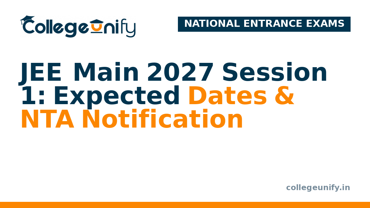 JEE Main 2027 Session 1: Expected Dates & NTA Notification