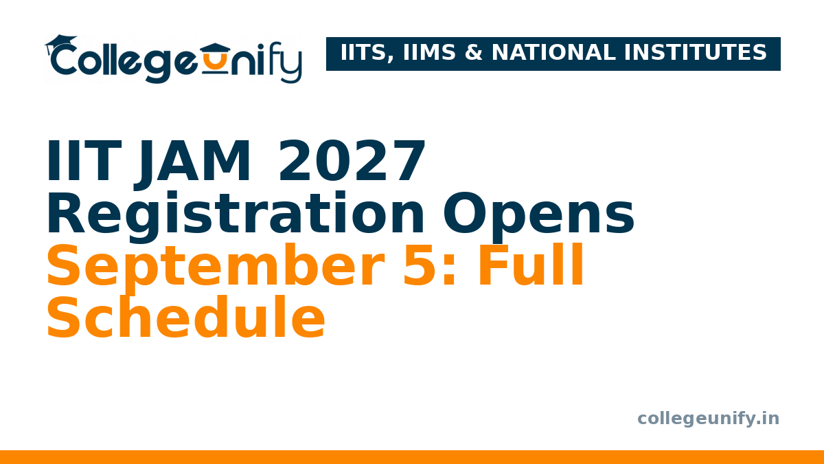 IIT JAM 2027 Registration Opens September 5: Full Schedule