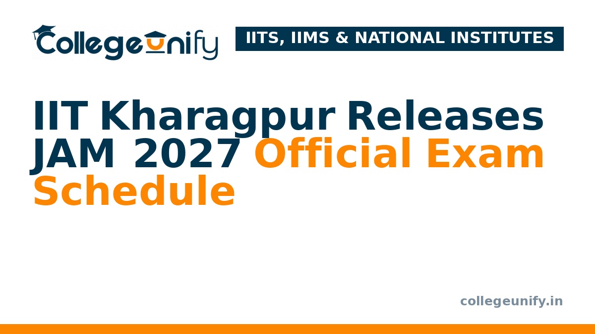 IIT Kharagpur Releases JAM 2027 Official Exam Schedule