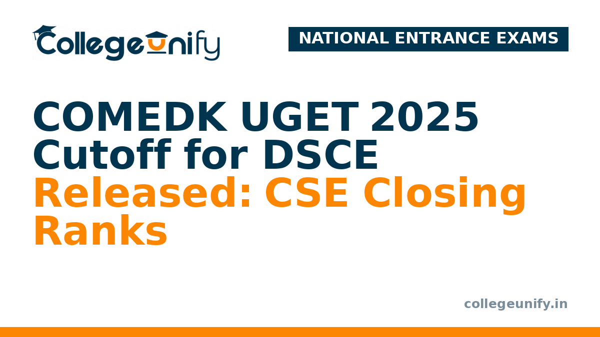 COMEDK UGET 2025 Cutoff for DSCE Released: CSE Closing Ranks