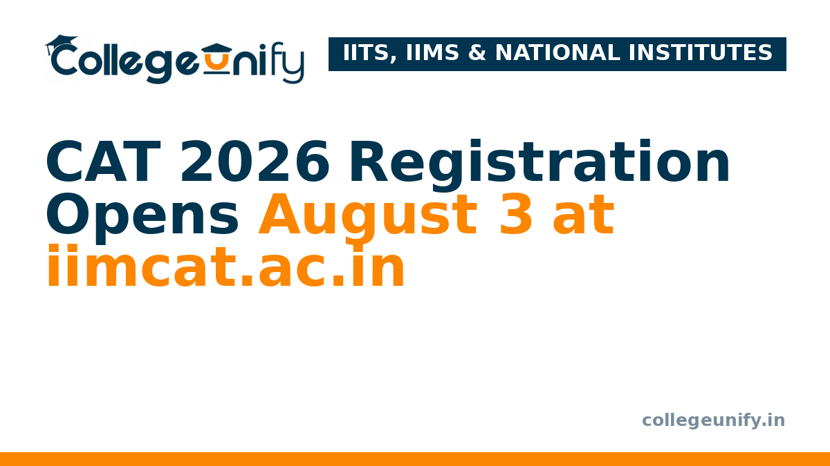 CAT 2026 Registration Opens August 3 at iimcat.ac.in