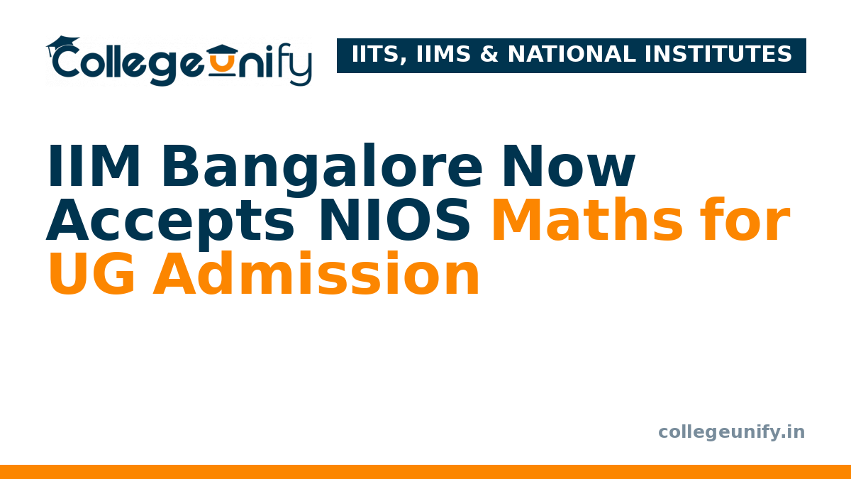 IIM Bangalore Now Accepts NIOS Maths for UG Admission
