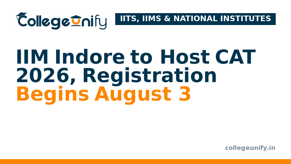 IIM Indore to Host CAT 2026, Registration Begins August 3