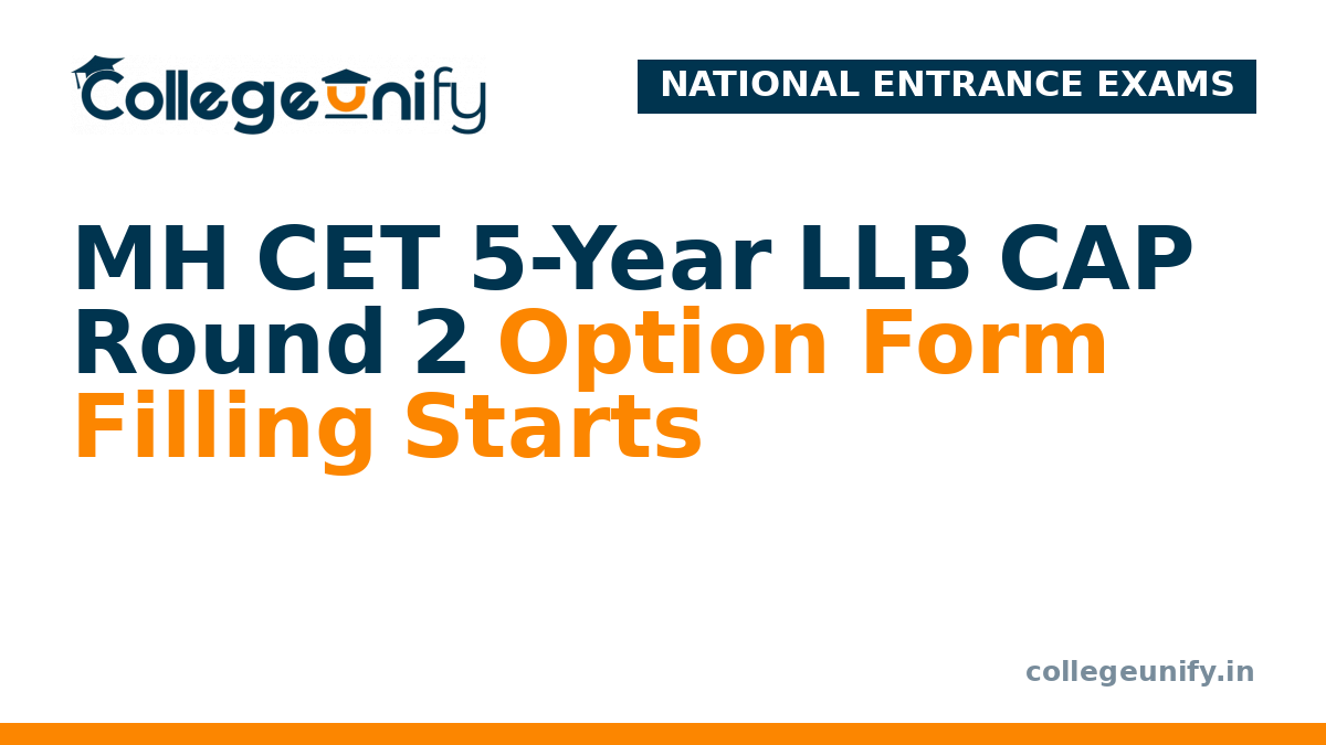 MH CET 5-Year LLB CAP Round 2 Option Form Filling Starts
