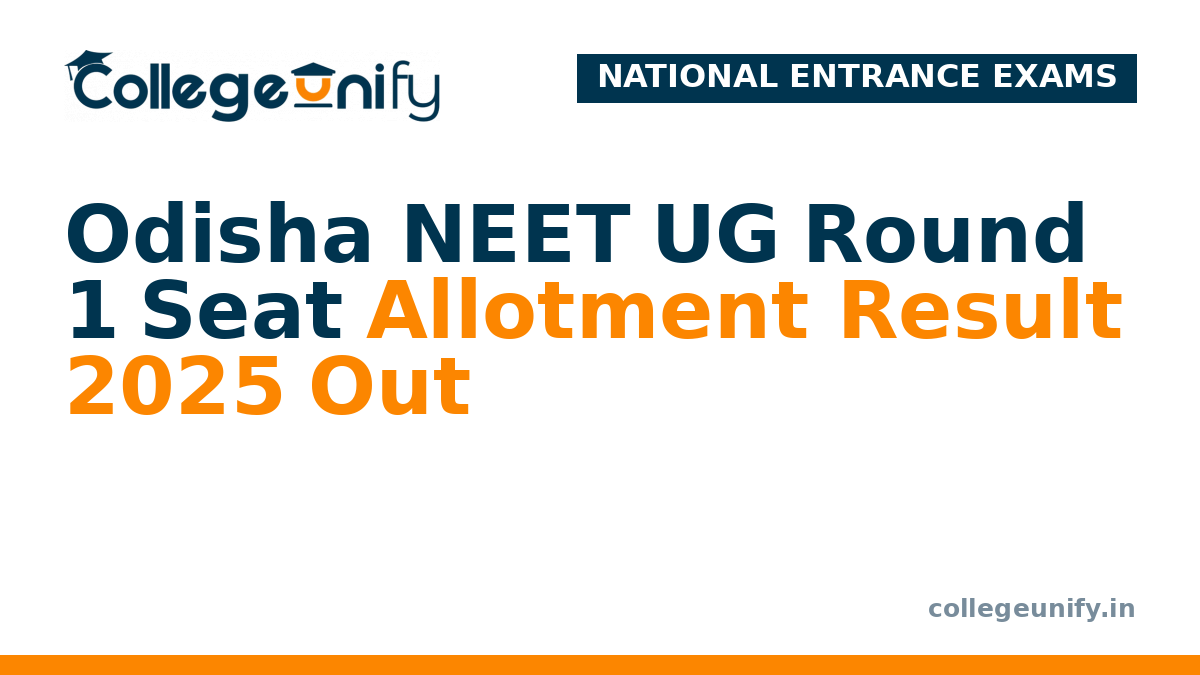 Odisha NEET UG Round 1 Seat Allotment Result 2025 Out