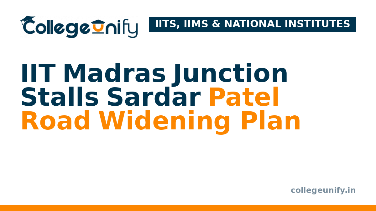 IIT Madras Junction Stalls Sardar Patel Road Widening Plan
