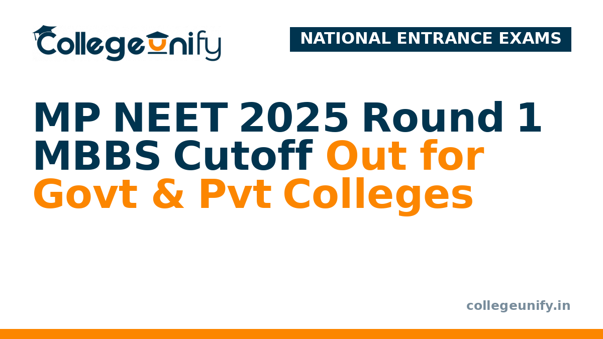 MP NEET 2025 Round 1 MBBS Cutoff Out for Govt & Pvt Colleges