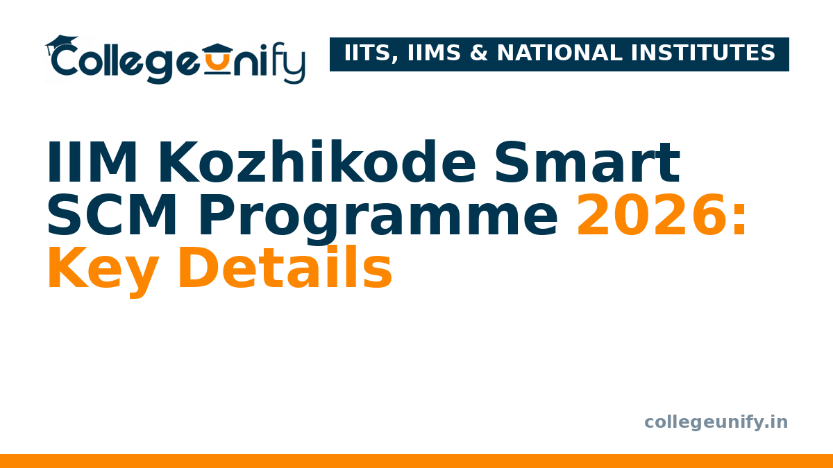 IIM Kozhikode Smart SCM Programme 2026: Key Details