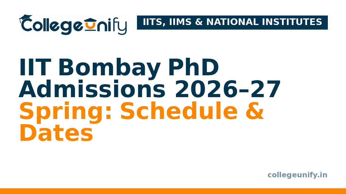 IIT Bombay PhD Admissions 2026–27 Spring: Schedule & Dates