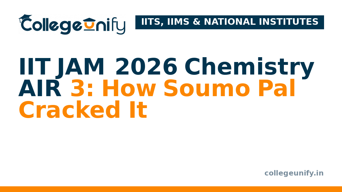 IIT JAM 2026 Chemistry AIR 3: How Soumo Pal Cracked It