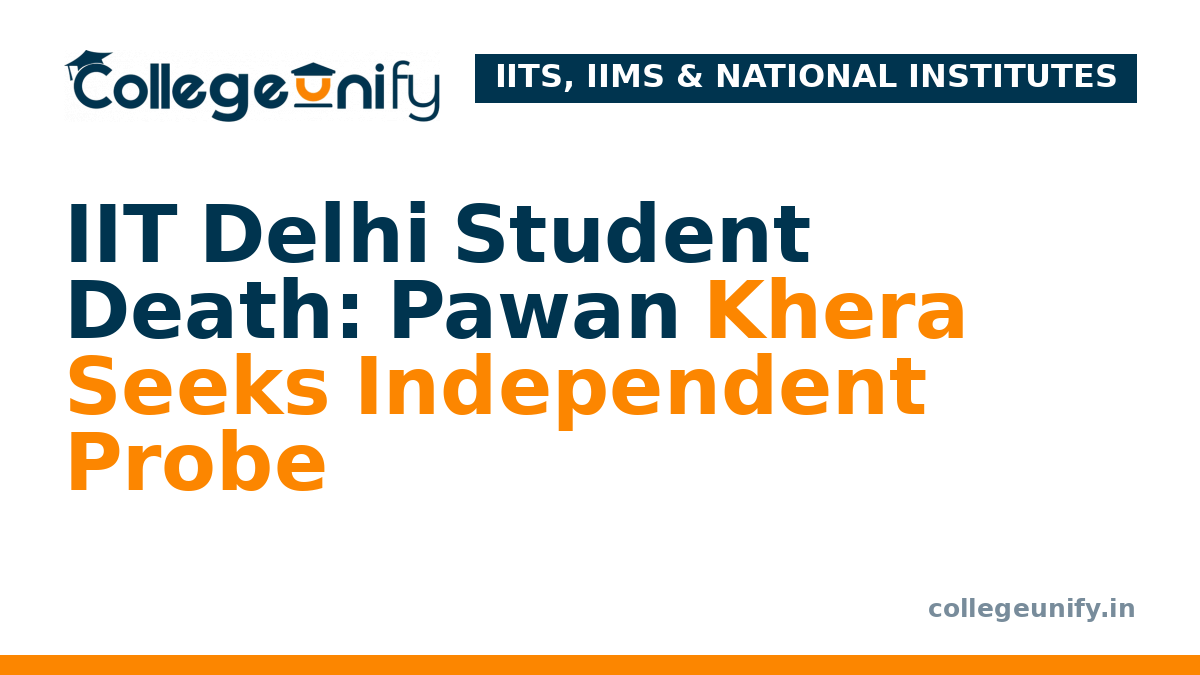 IIT Delhi Student Death: Pawan Khera Seeks Independent Probe