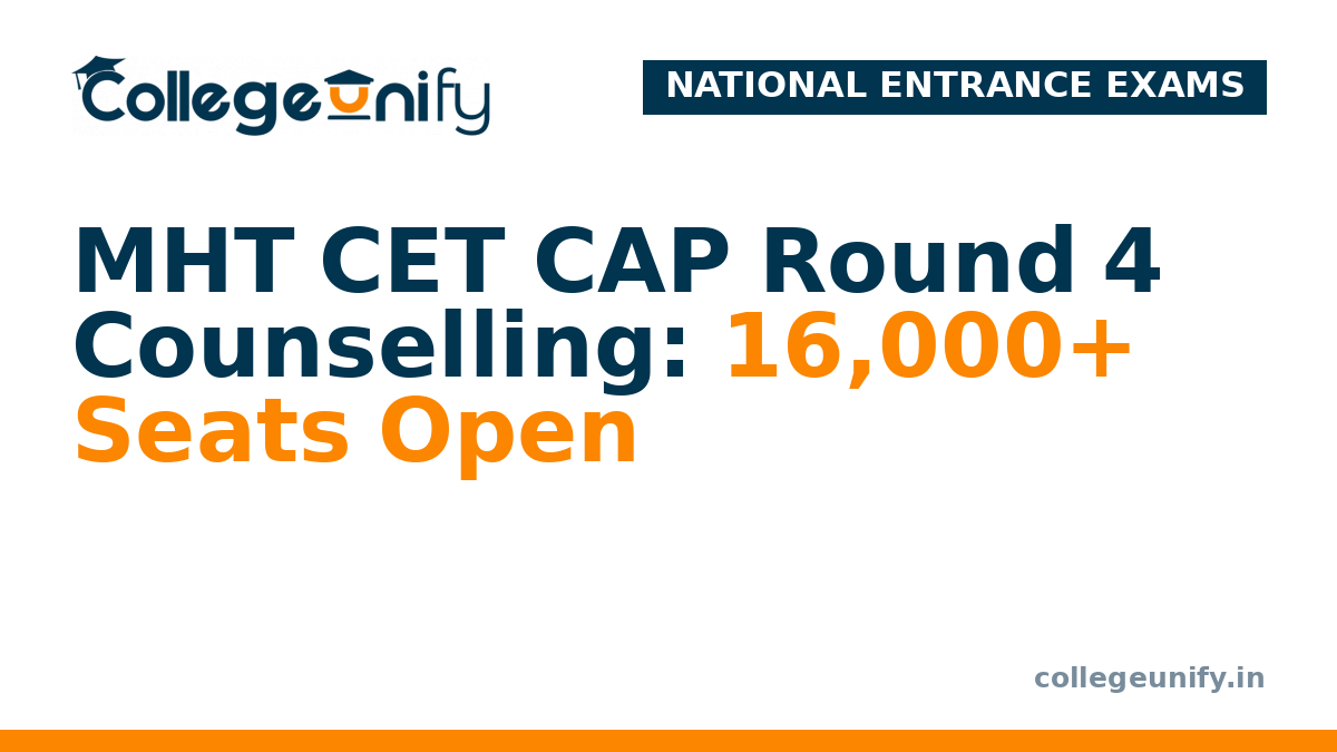 MHT CET CAP Round 4 Counselling: 16,000+ Seats Open