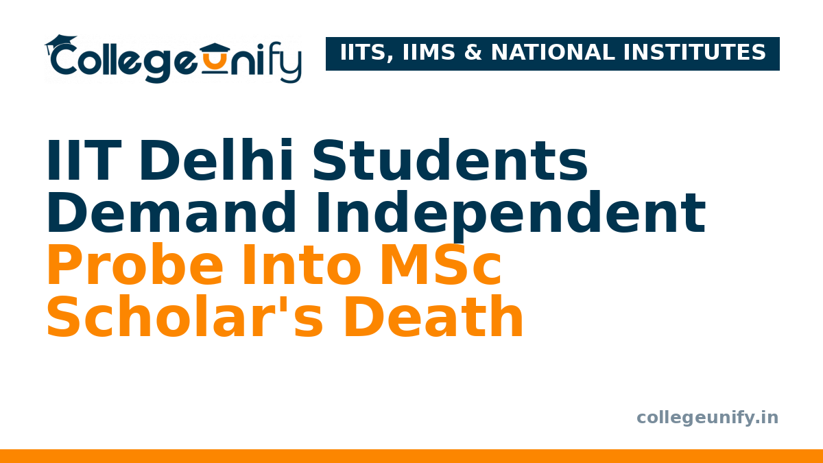 IIT Delhi Students Demand Independent Probe Into MSc Scholar's Death