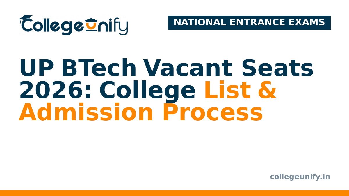 UP BTech Vacant Seats 2026: College List & Admission Process